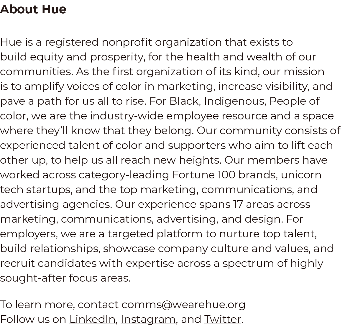 About Hue Hue is a registered nonprofit organization that exists to build equity and prosperity, for the health and w   