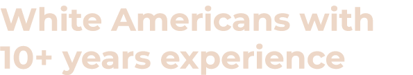 White Americans with 10+ years experience