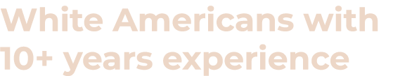 White Americans with 10+ years experience
