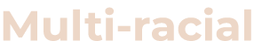 Multi-racial